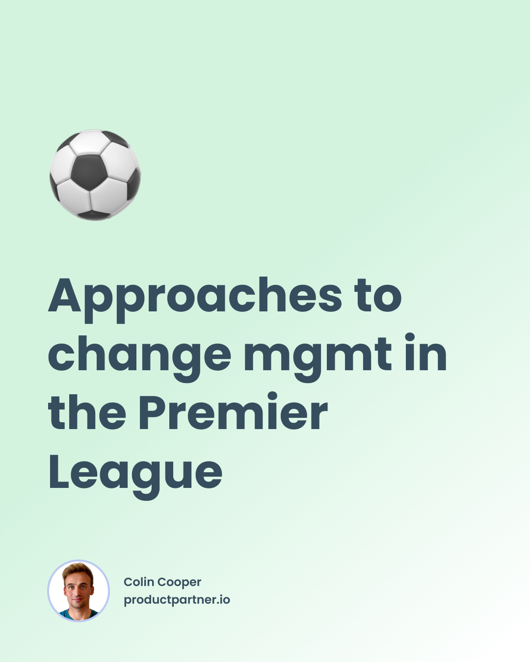 Approaches to change in the Premier League